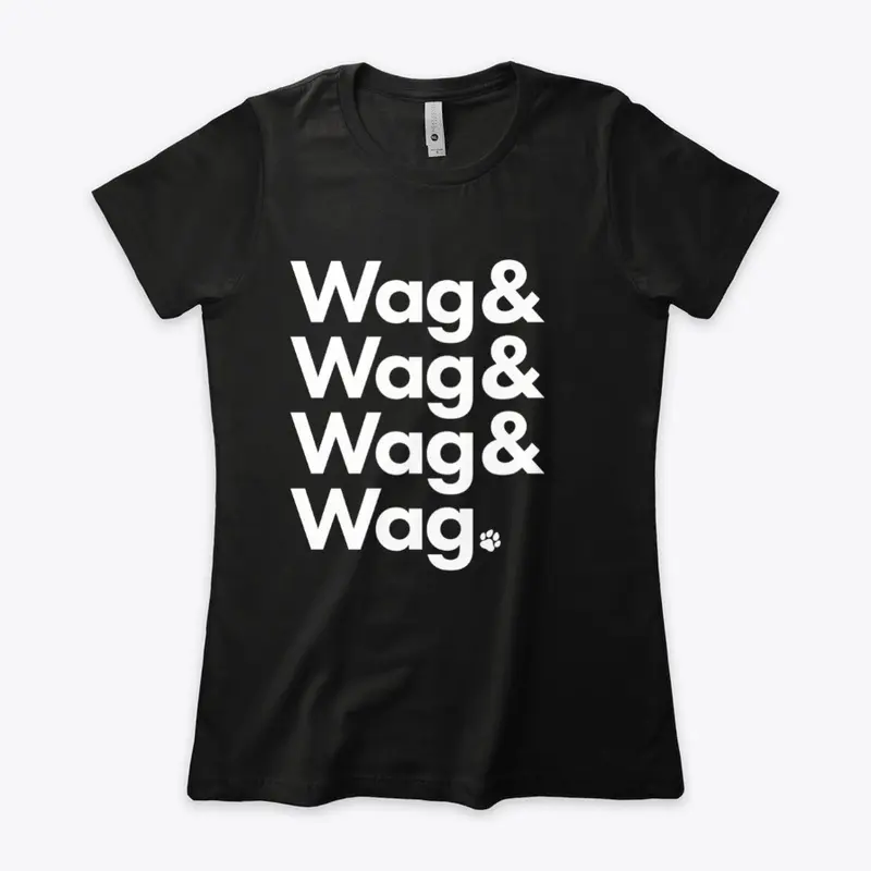 Wag & Wag & Wag & Wag