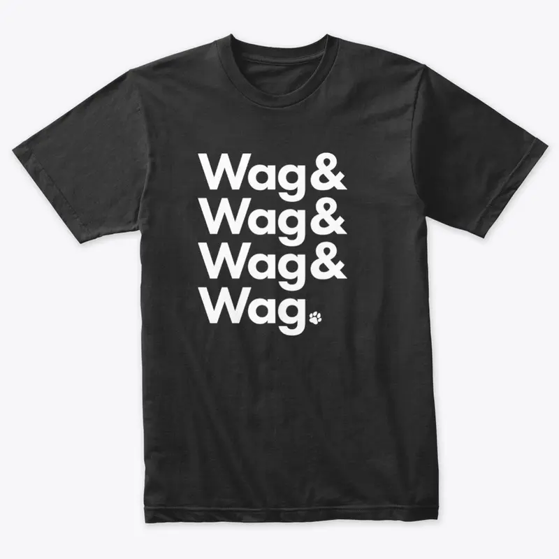 Wag & Wag & Wag & Wag