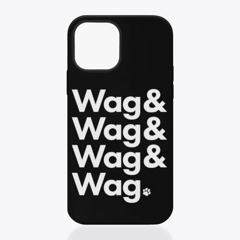 Wag & Wag & Wag & Wag