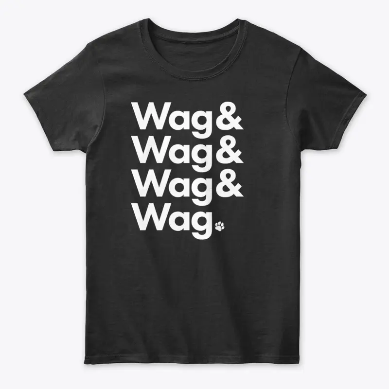 Wag & Wag & Wag & Wag